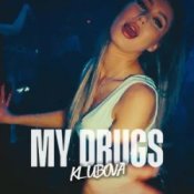 Обложка KLUBOVA – MY DRUGS