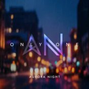 Обложка Aurora Night – Only One