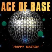 Обложка Ace Of Base – Happy Nation