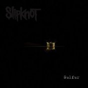 Обложка Slipknot – Sulfur (Radio Mix)