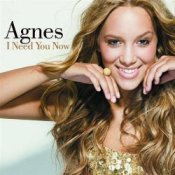 Обложка Agnes – I Need You Now (UK Radio Edit)