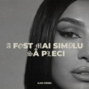 Обложка Alina Eremia – A fost mai simplu să pleci