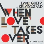 Обложка David Guetta & Kelly Rowland – When Love Takes Over (Dj Dark Remix)