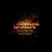Обложка The Chemical Brothers – Hey Boy Hey Girl (Kaaze Unofficial Remix)