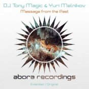 Обложка DJ Tony Magic & Yuri Melnikov – Message From The Past (Extended Mix)