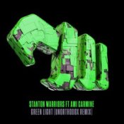 Обложка Stanton Warriors, Ami Carmine – Green Light