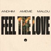 Обложка andhim & AMÉMÉ & Malou – Feel The Love