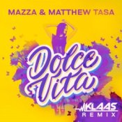 Обложка Mazza & Matthew Tasa – Dolce Vita (Klaas Remix)