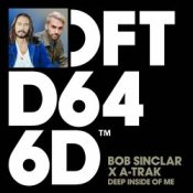 Обложка Bob Sinclar x A-Trak x Mele – Deep Inside Of Me (Extended Mix)