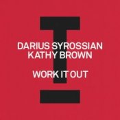 Обложка Darius Syrossian feat. Kathy Brown – Work It Out