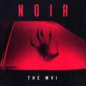 Обложка The MVI – Noir
