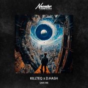Обложка KILLTEQ & D.HASH – Save Me
