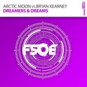Обложка Arctic Moon vs. Bryan Kearney – Dreamers & Dreams (original mix)