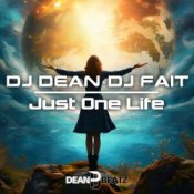 Обложка DJ Dean & DJ Fait – Just One Life (Original Mix)