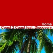 Обложка Coast 2 Coast feat Discovery – Home (Original Radio Edit)