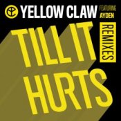 Обложка Yellow Claw – Till It Hurts Ft. Ayden (LNY TNZ Remix)