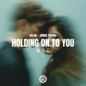 Обложка AELAR & James French – Holding On To You