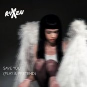 Обложка Roxen – Save You (Play & Pretend)
