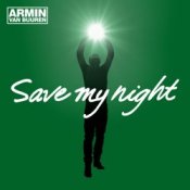Обложка Armin van Buuren – Save My Night (Radio Edit)