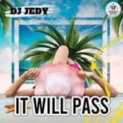 DJ JEDY – It Will Pass