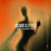 Обложка Zerb & Kiki Gyan – 24h In A Disco (with Channel Tres)