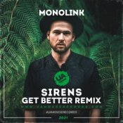 Обложка Monolink – Sirens (Get Better Radio Remix)