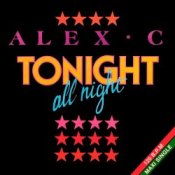 Обложка Alex C – Tonight All Night (Dance Mix)