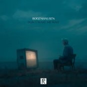 Обложка Bogenhausen – Don't Make Me Wait