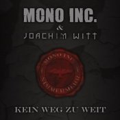 Обложка Mono Inc. & Joachim Witt ‎ – Kein Weg Zu Weit (Unplugged)