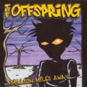 The Offspring – Million Miles Away